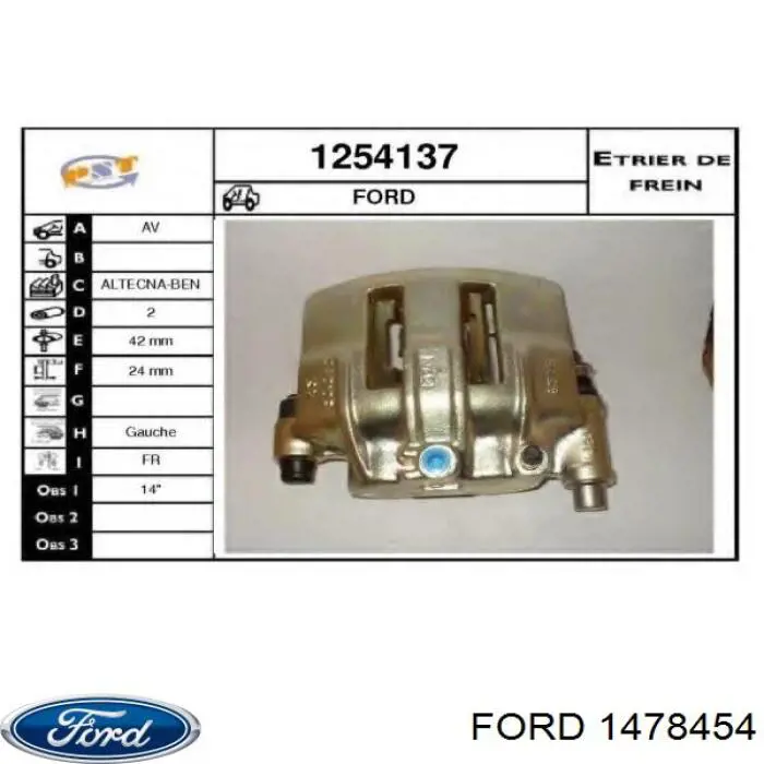 Do koszyka 1478454 Ford Zacisk hamulcowy przedni lewy