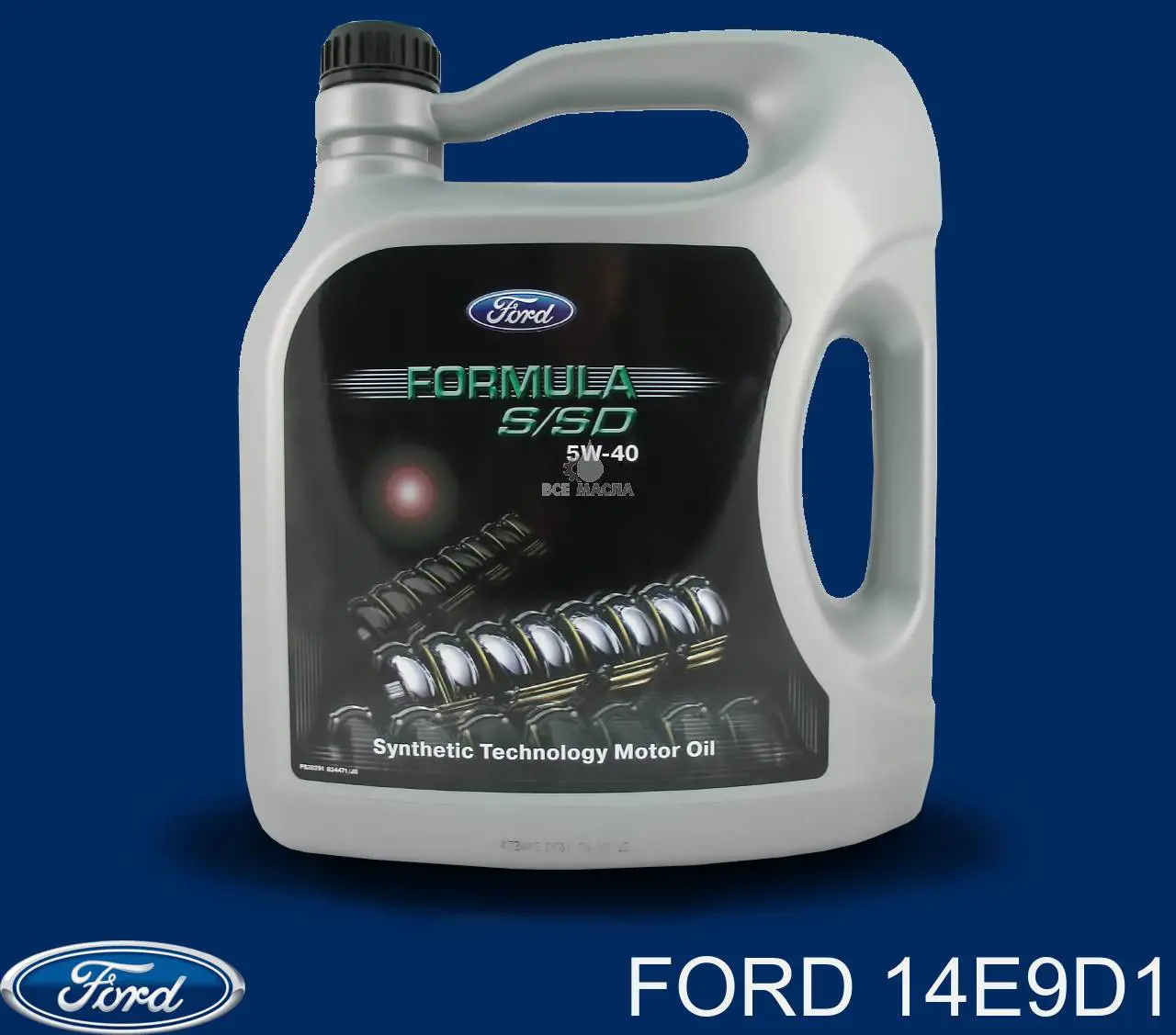 14E9D1 Ford Olej do silnika