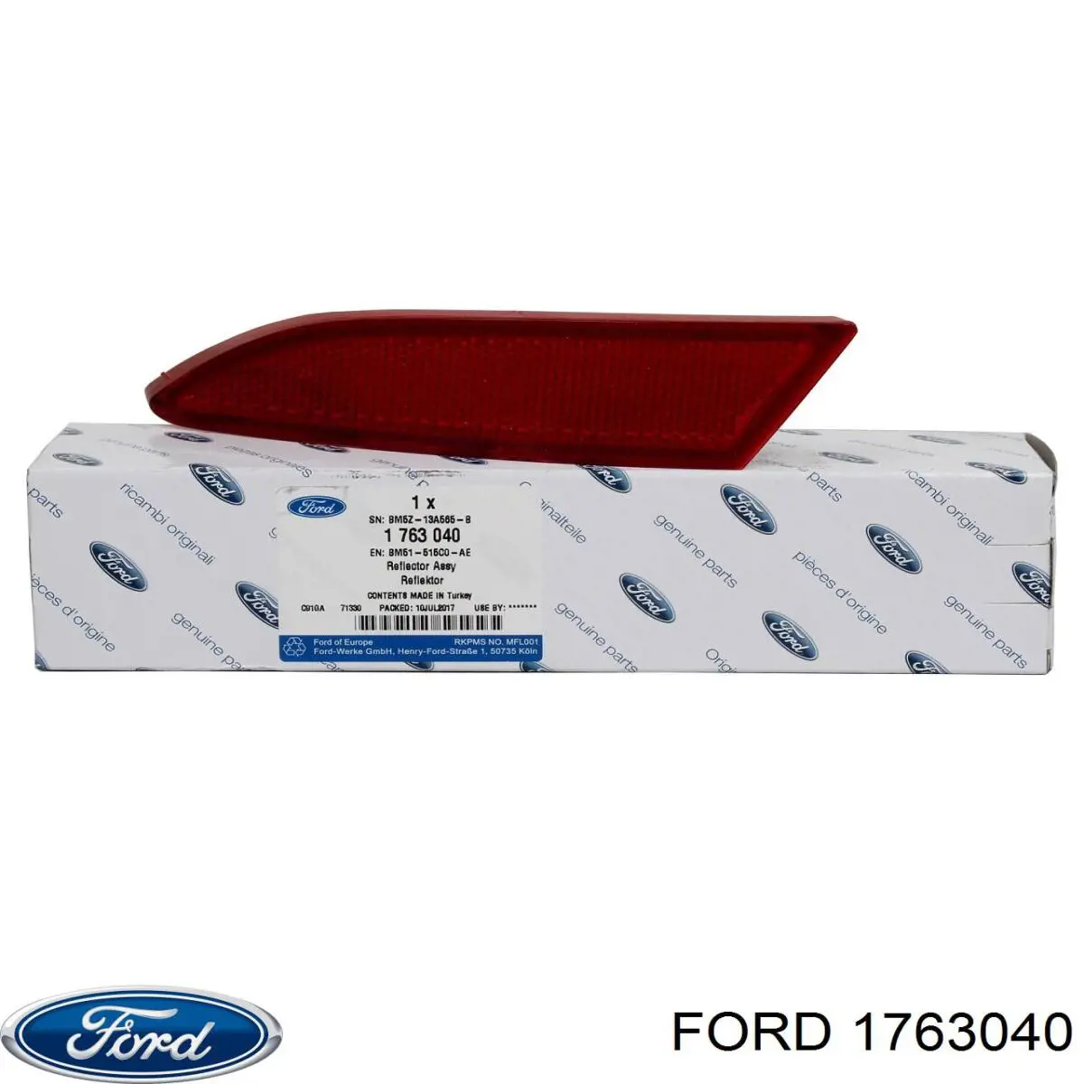 Do koszyka 1763040 Ford Lampa odblaskowa zderzaka tylnego lewa