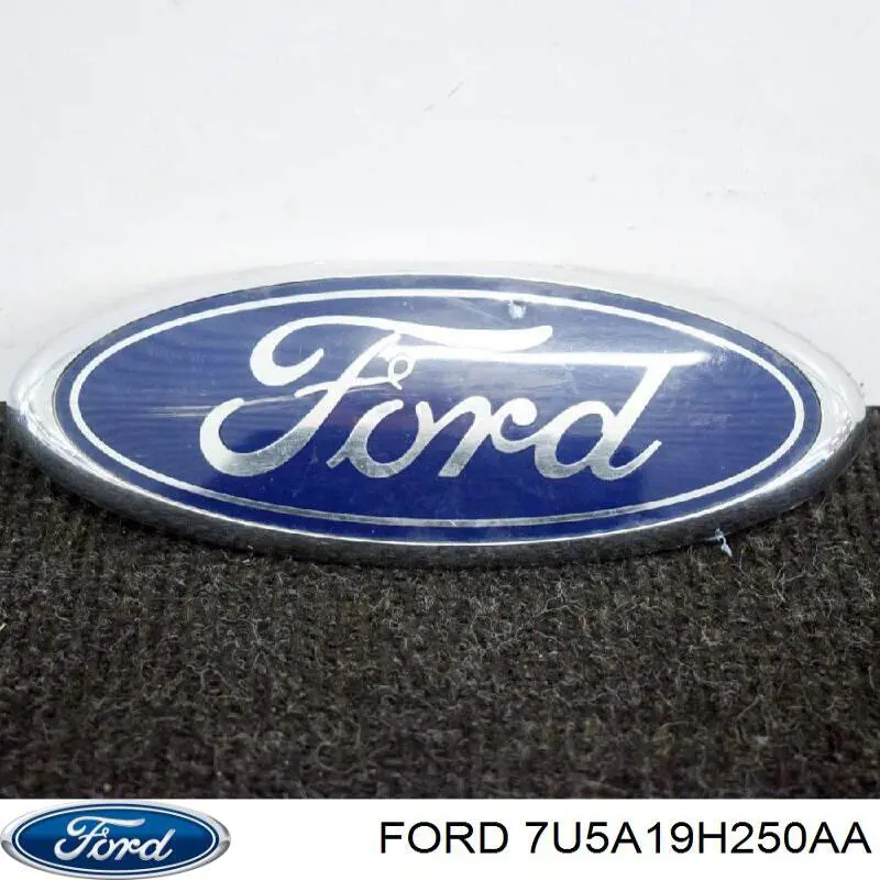 7U5A19H250AA Ford Emblemat na klapę bagaznika (znaczek firmowy)