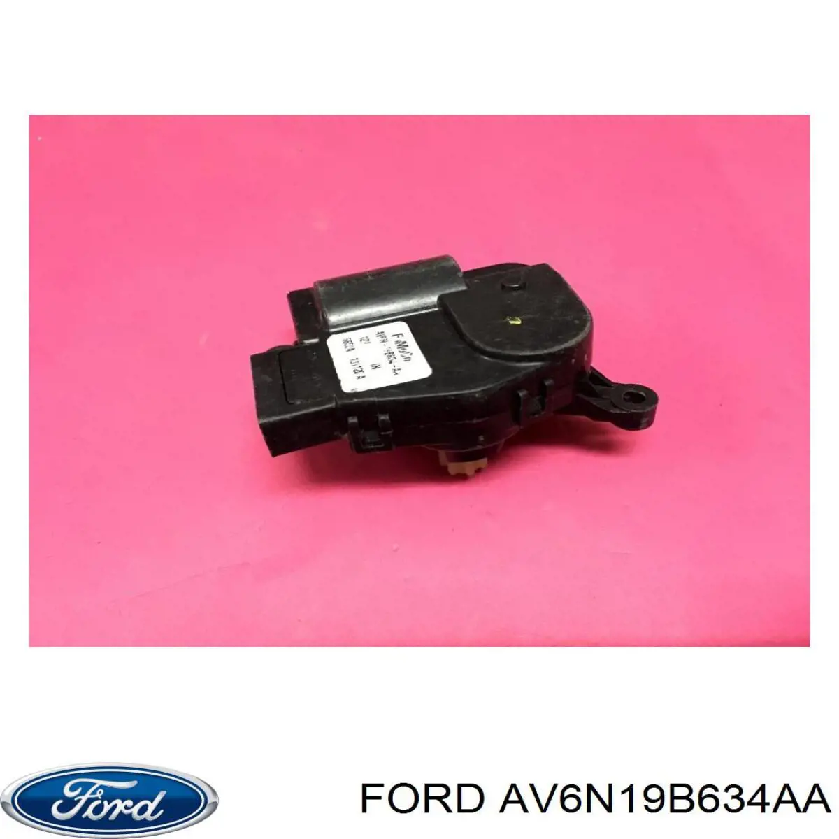AV6N19B634AA Ford Silniczek klapy nagrzewnicy